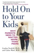 Hold On To Your Kids - Parenting Books